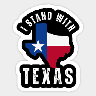 I Stand with Texas Proud Patriotic Texan State Map Sticker